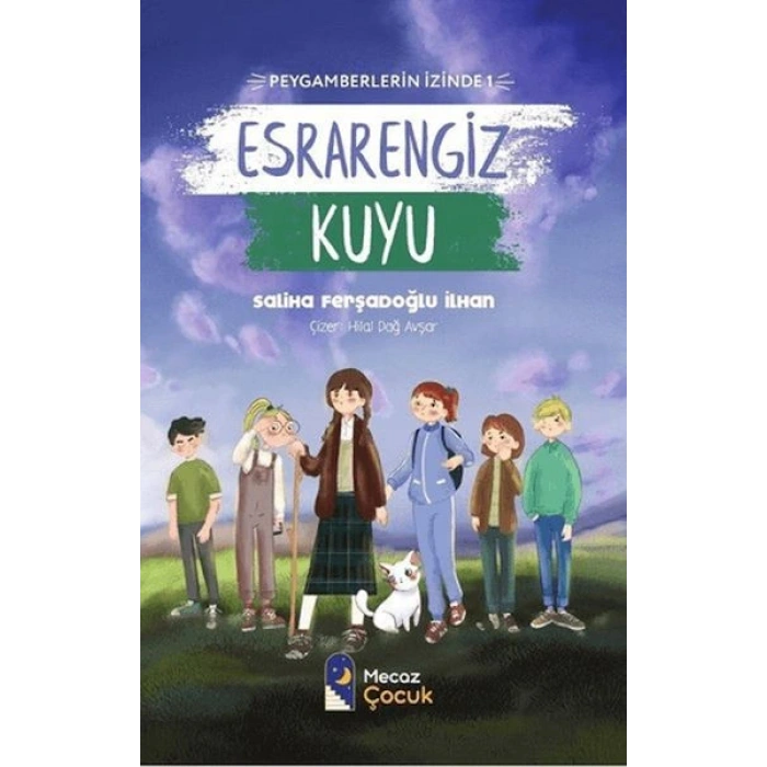 Esrarengiz Kuyu - Peygamberlerin İzinde 1
