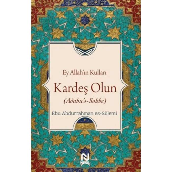 Ey Allah’ın Kulları Kardeş Olun