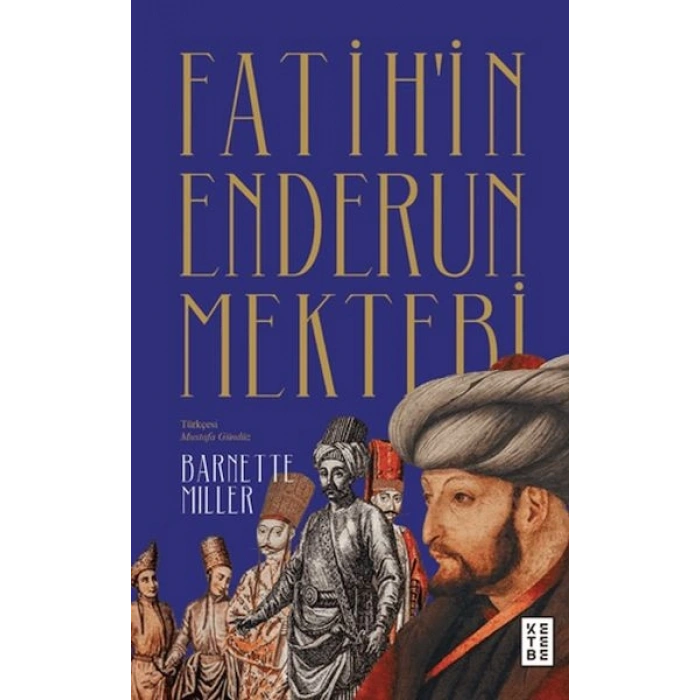 Fatih’in Enderun Mektebi