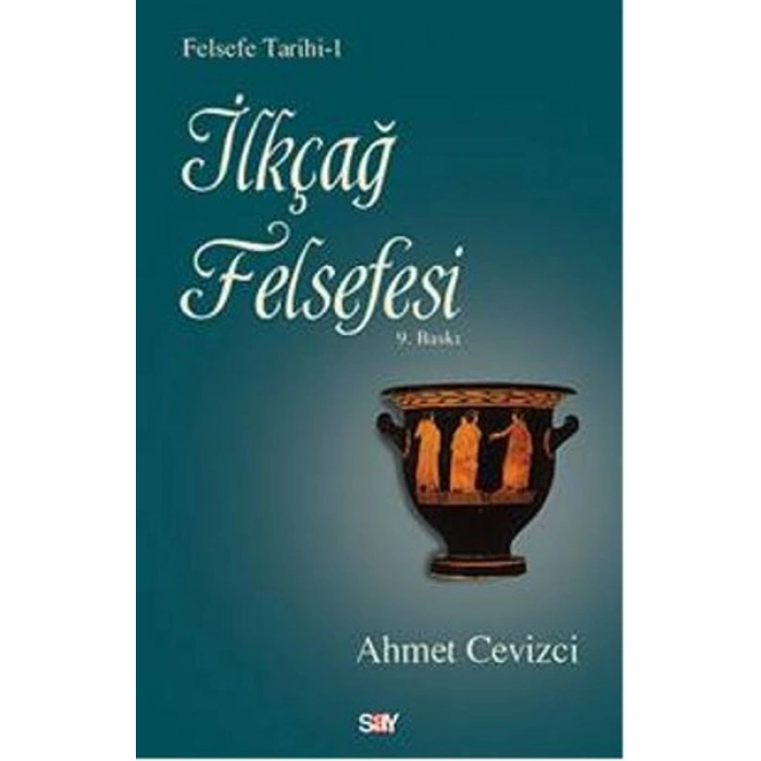 Felsefe Tarihi 1 - İlkçağ Felsefesi