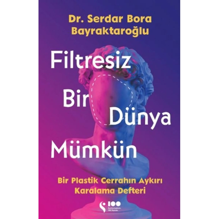 Filtresiz Bir Dünya Mümkün