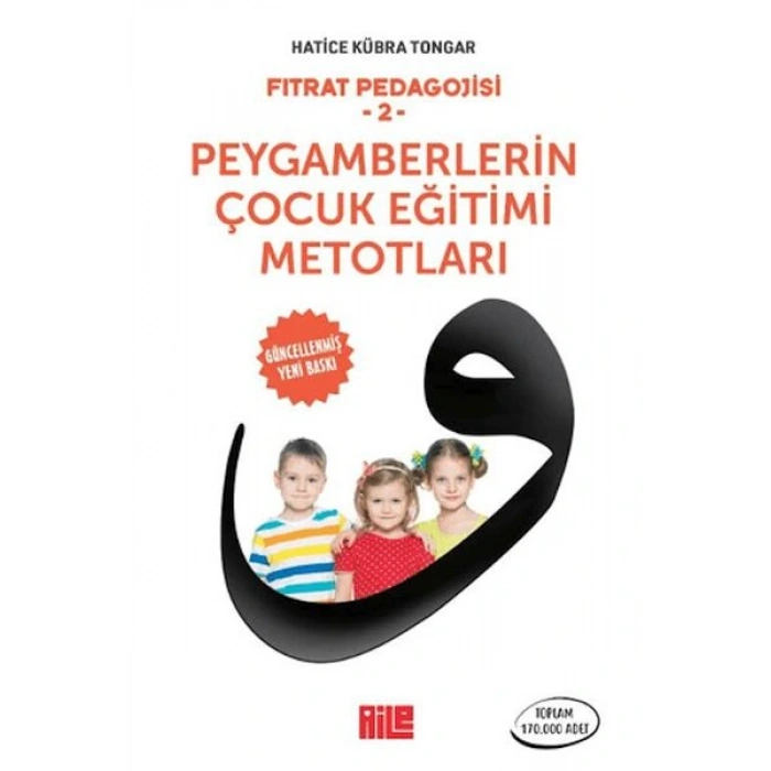 Fıtrat Pedagojisi 2 - Peygamberlerin Çocuk Eğitimi Metotları