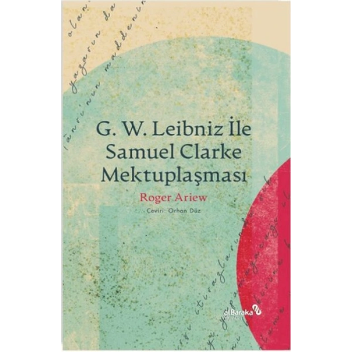 G. W. Leıbnız İle Samuel Clarke Mektuplaşması