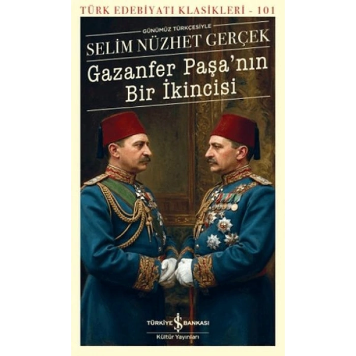Gazanfer Paşanın Bir İkincisi - Türk Edebiyatı Klasikleri