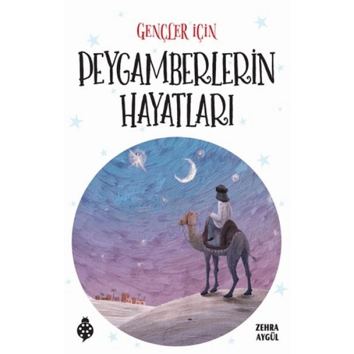Gençler için Peygamberlerin Hayatları