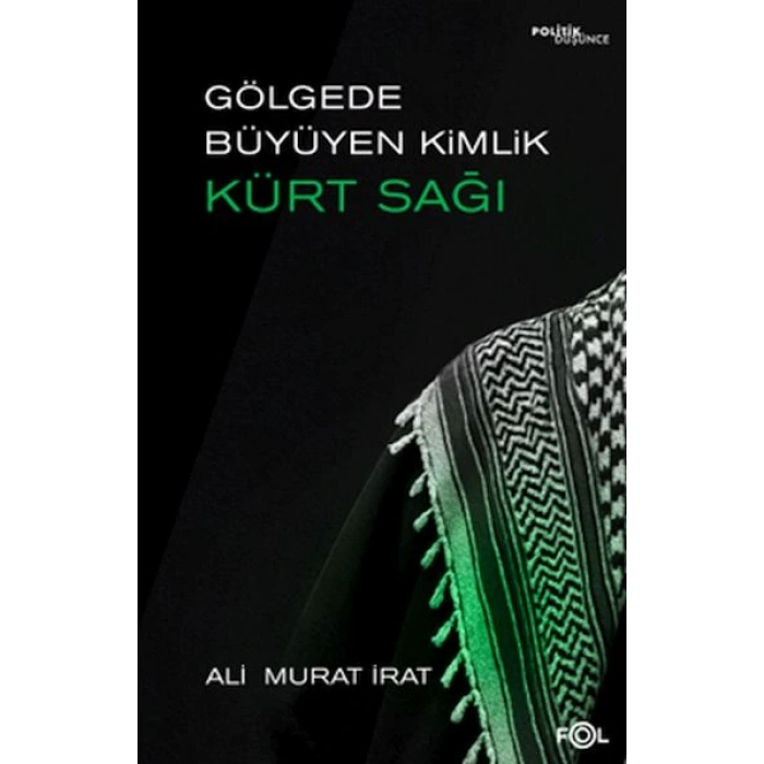 Gölgede Büyüyen Kimlik: Kürt Sağı