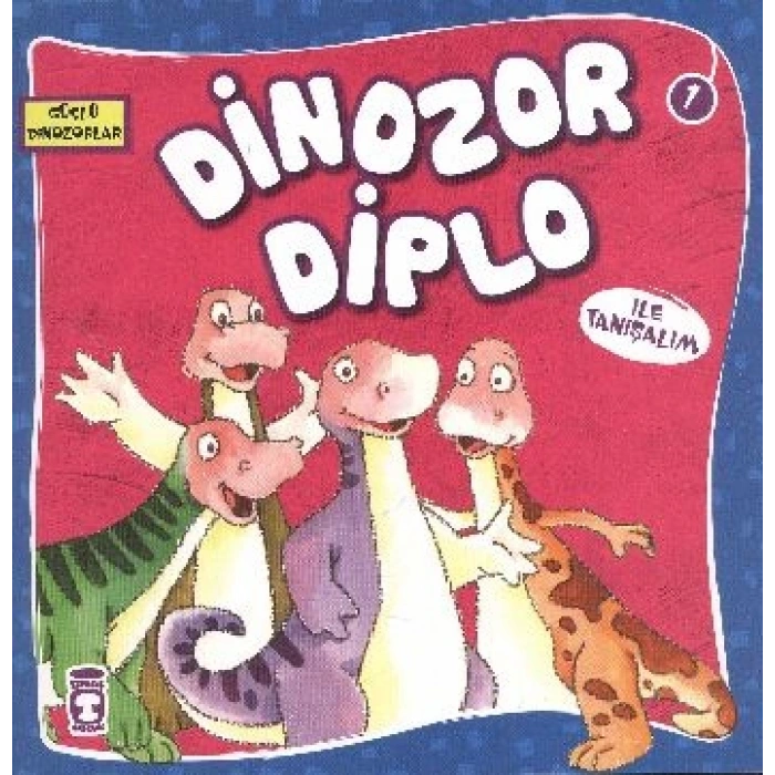 Güçlü Dinozorlar - Dinozor Diplo ile Tanışalım