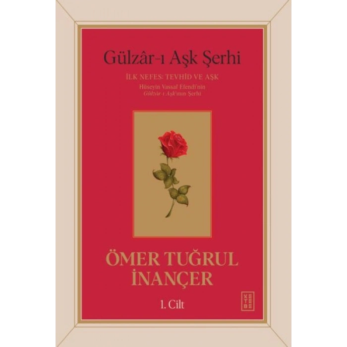 Gu¨lzâr-ı Aşk Şerhi