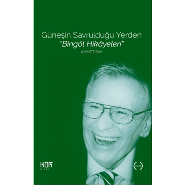 Güneşin Savrulduğu Yerden - Bingöl Hikâyeleri