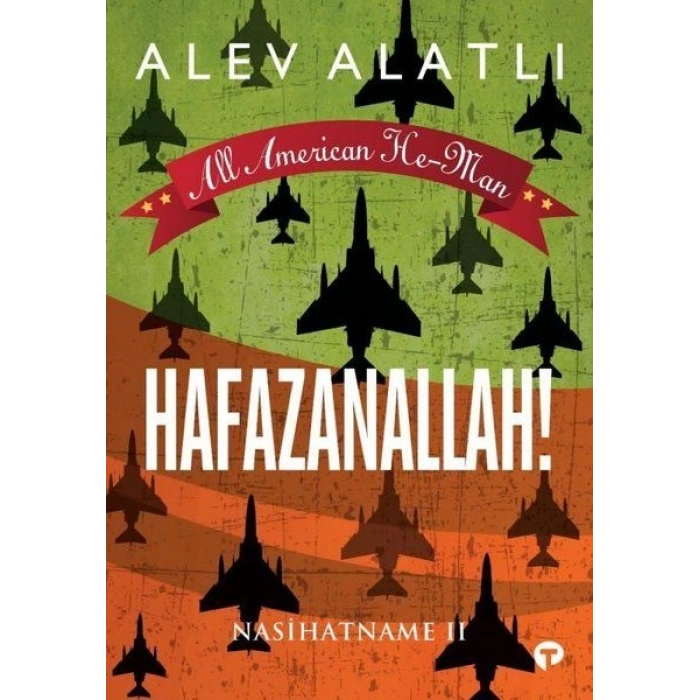 Hafazanallah! - Nasihatname 2 - All American He-Man