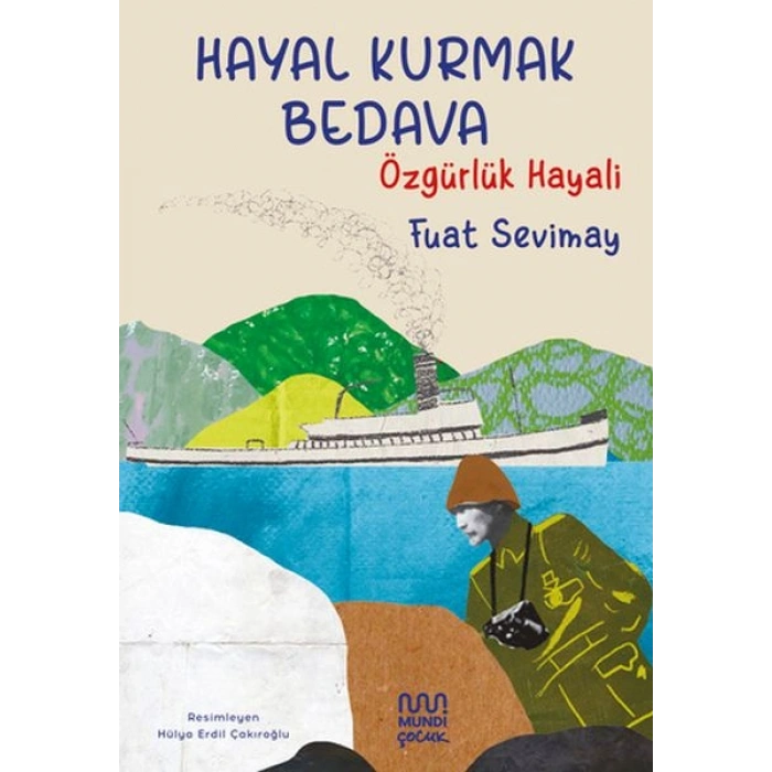Hayal Kurmak Bedava: Özgürlük Hayali