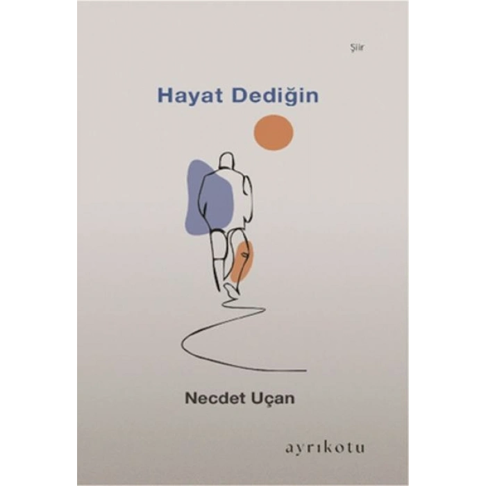 Hayat Dediğin