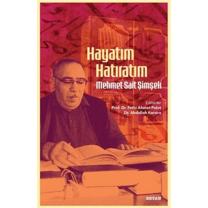 Hayatım Hatıratım - Mehmet Sait Şimşek