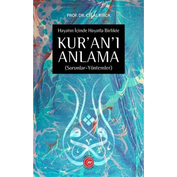 Hayatın İçinde Hayatla Birlikte Kuranı Anlama