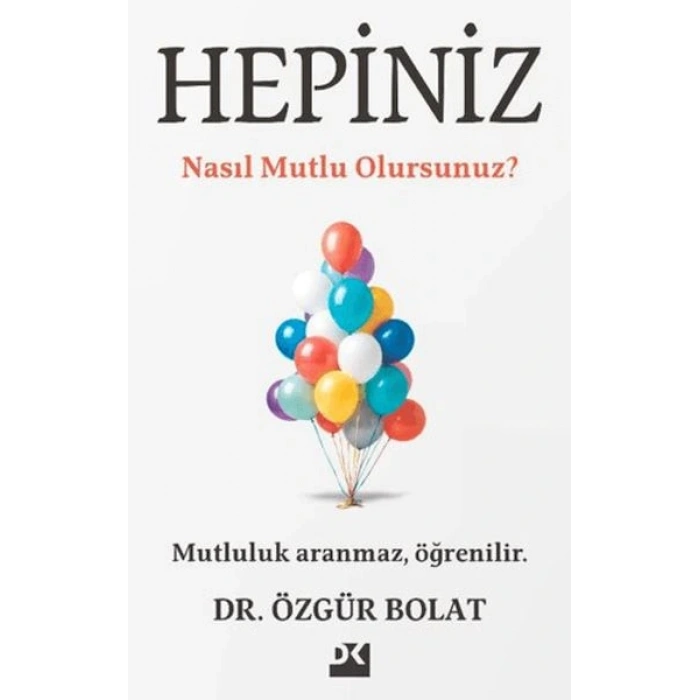 Hepiniz Nasıl Mutlu Olursunuz?
