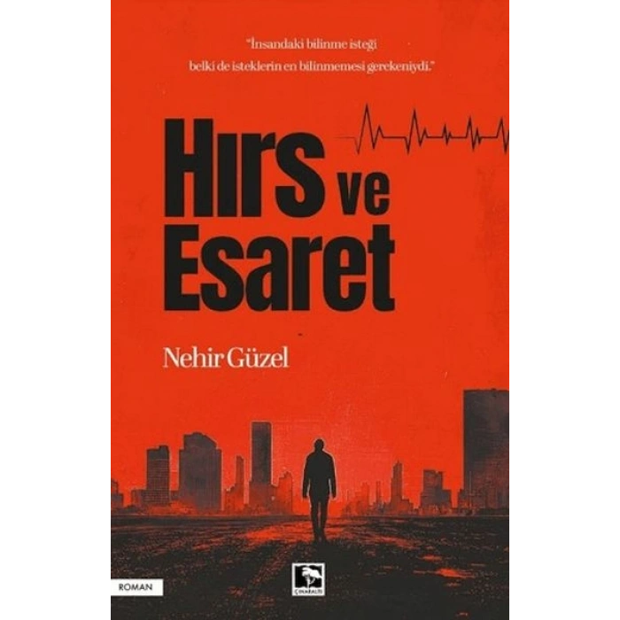 Hırs ve Esaret