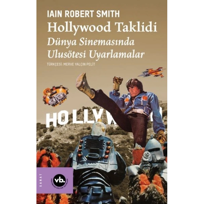 Hollywood Taklidi Dünya Sinemasında Ulusötesi Uyarlamalar