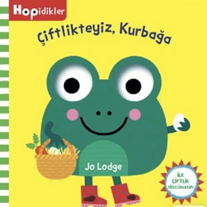 Hopidikler, Çiftlikteyiz, Kurbağa