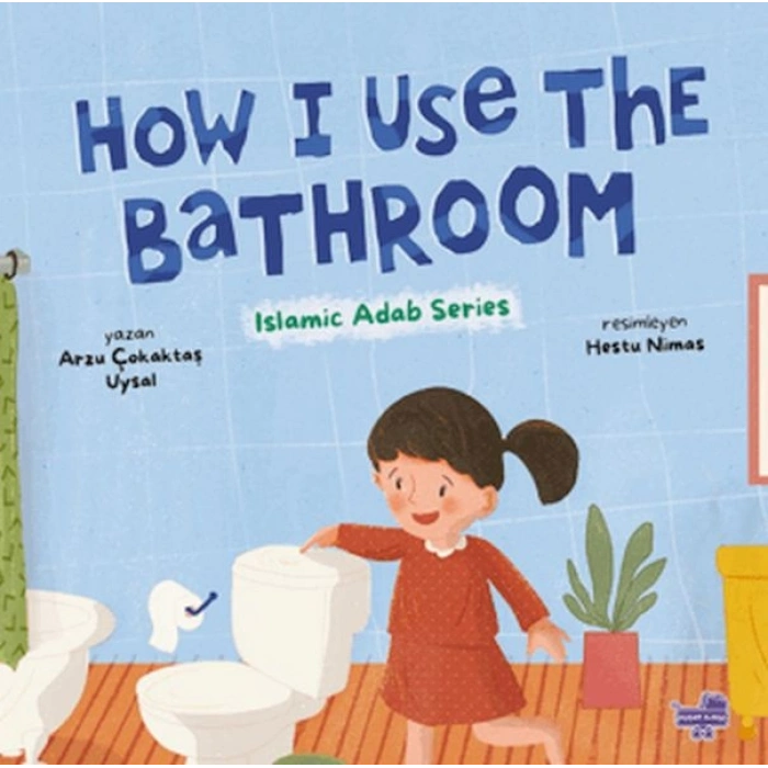 How I Use The Bathroom (İngilizce, Tuvaleti Nasıl Kullanırım)
