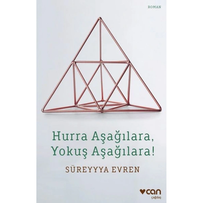 Hurra Aşağılara, Yokuş Aşağılara!