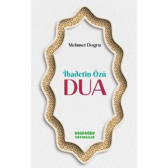 İbadetin Özu¨ Dua