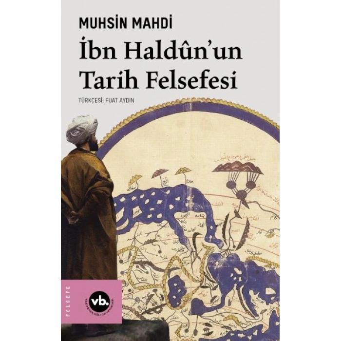 İbn Haldûnun Tarih Felsefesi