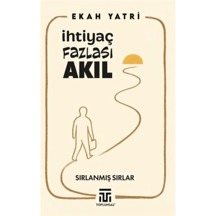 İhtiyaç Fazlası Akıl