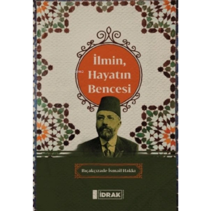 İlmin, Hayatın Bencesi