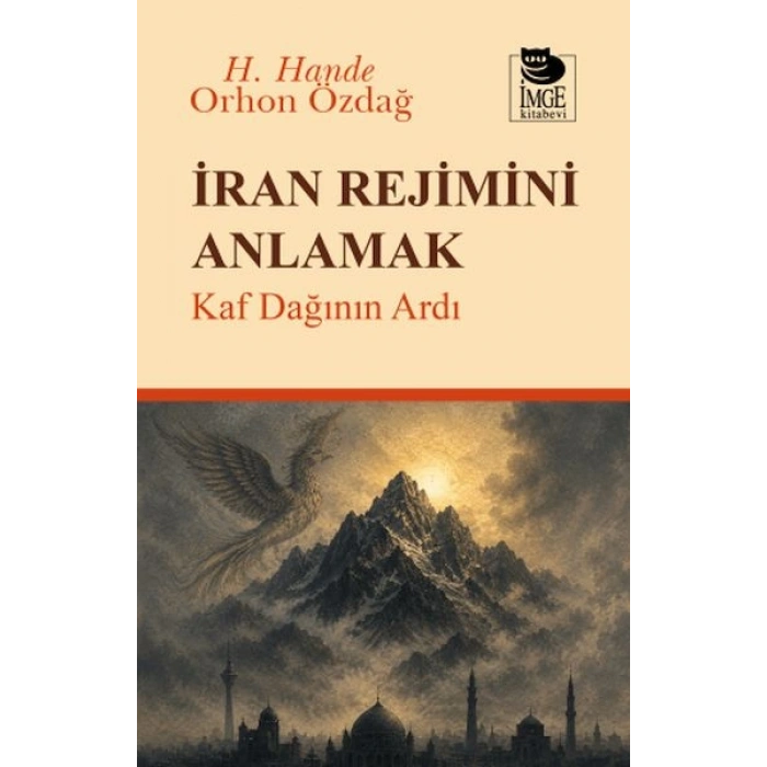 İran Rejimini Anlamak