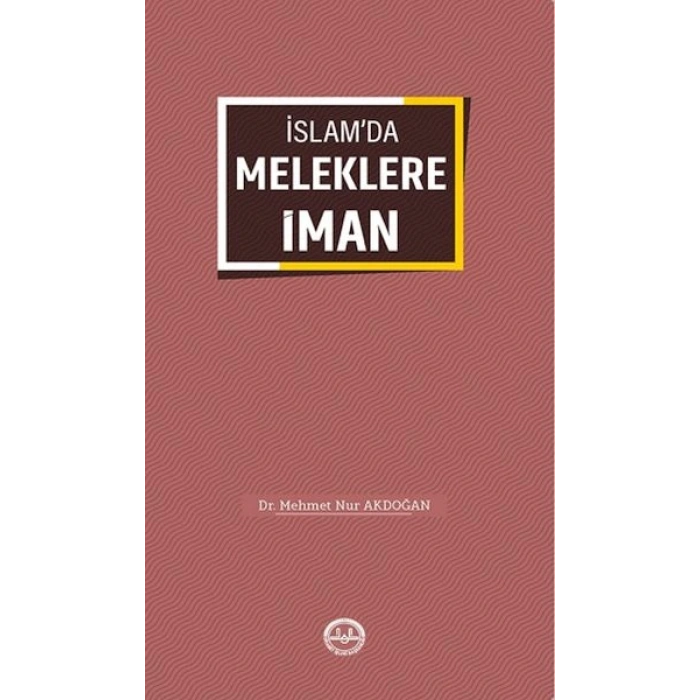 İslamda Meleklere İman