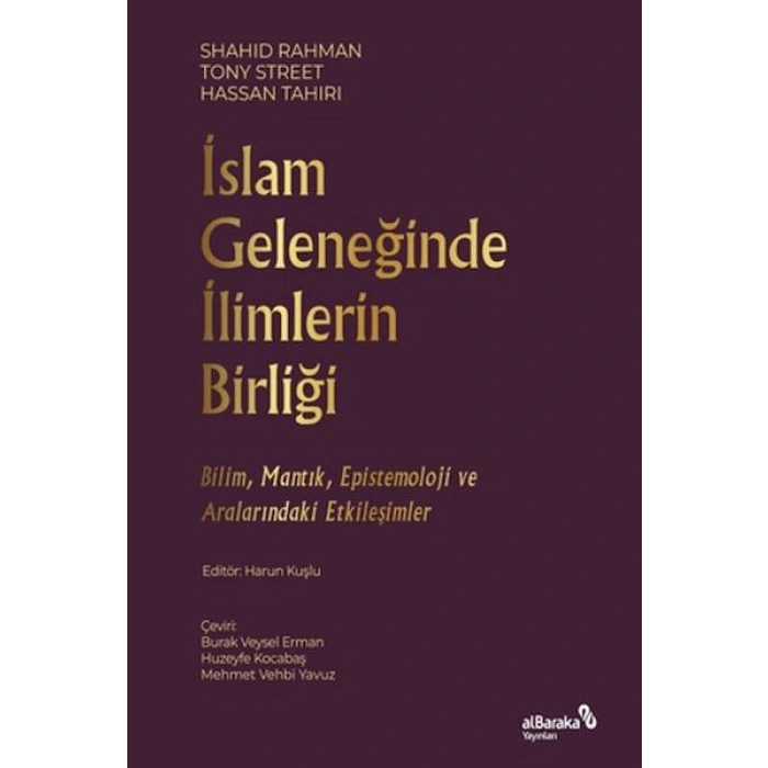 İslam Geleneğinde İlimlerin Birliği
