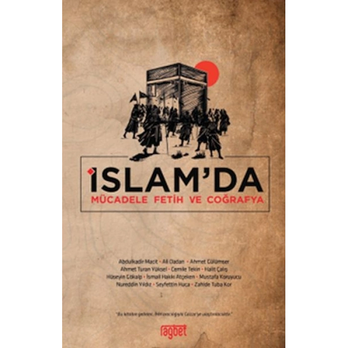 İslam’da Mücadele Fetih ve Coğrafya