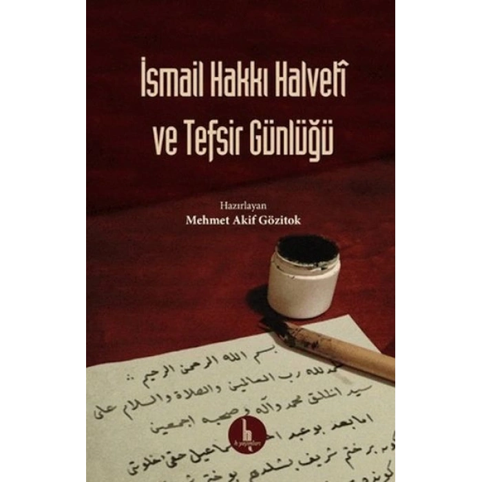 İsmail Hakkı Halveti ve Tefsir Günlüğü