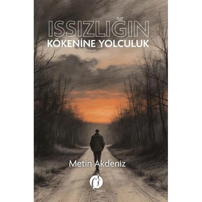 Issızlığın Kökenine Yolculuk