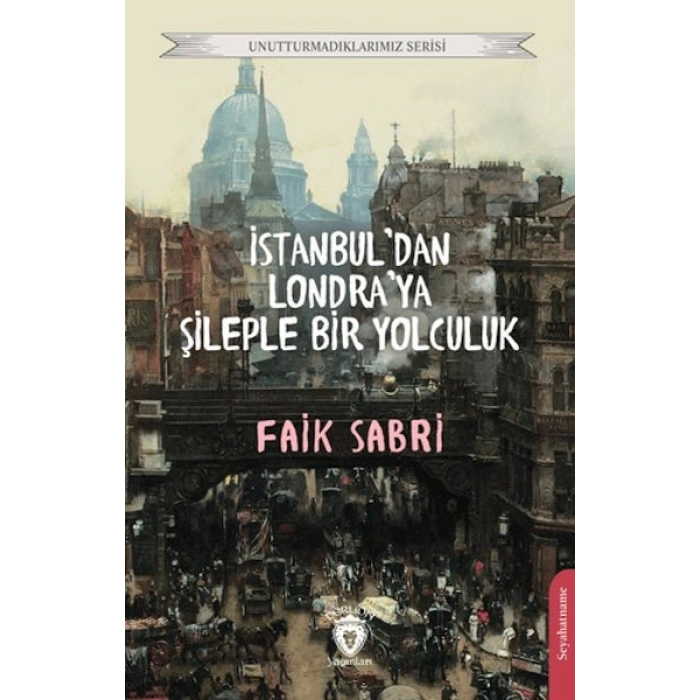 İstanbuldan Londraya Şileple Bir Yolculuk