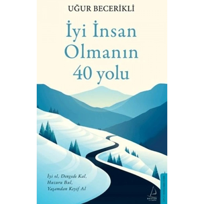 İyi İnsan Olmanın 40 Yolu