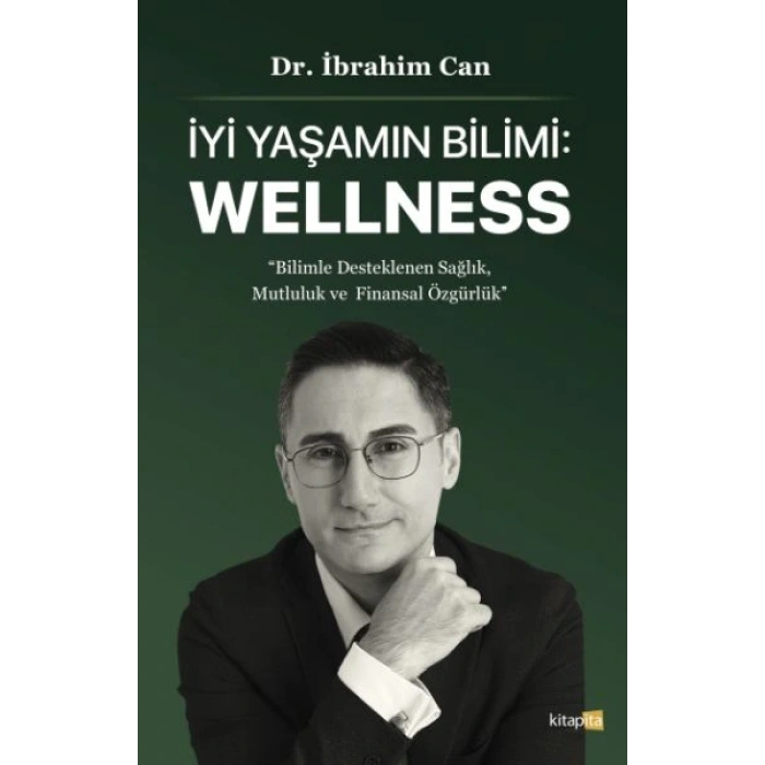 İyi Yaşamın Bilimi: Wellness