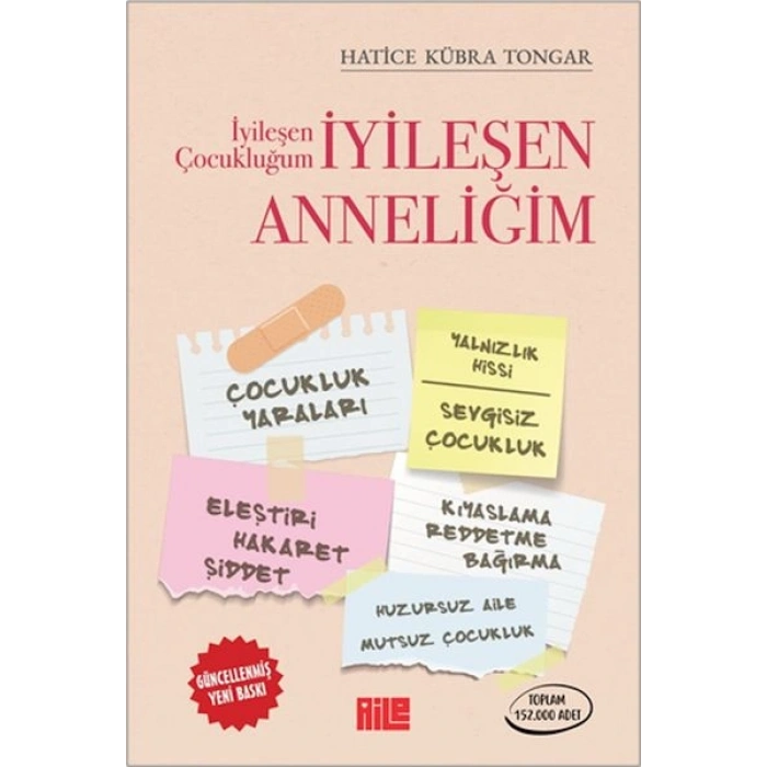 İyileşen Çocukluğum İyileşen Anneliğim