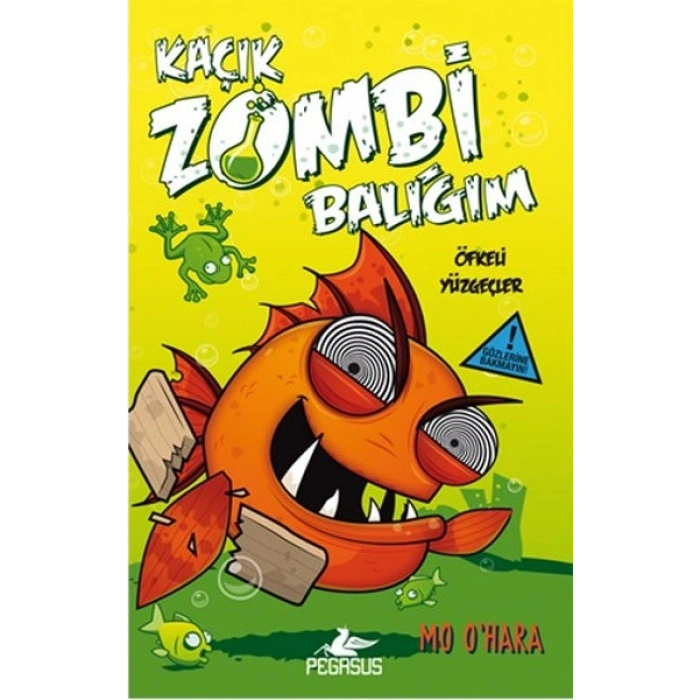 Kaçık Zombi Balığım 3 / Öfkeli Yüzgeçler (Ciltli)