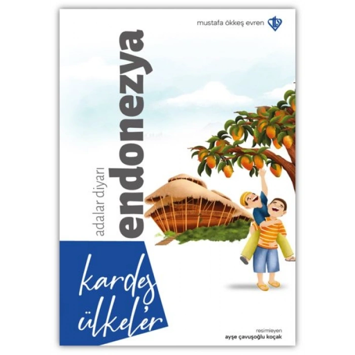 Kardeş Ülkeler Adalar Diyarı Endonezya