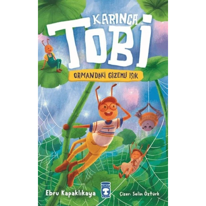 Karınca Tobi ve Ormandaki Gizemli Işık