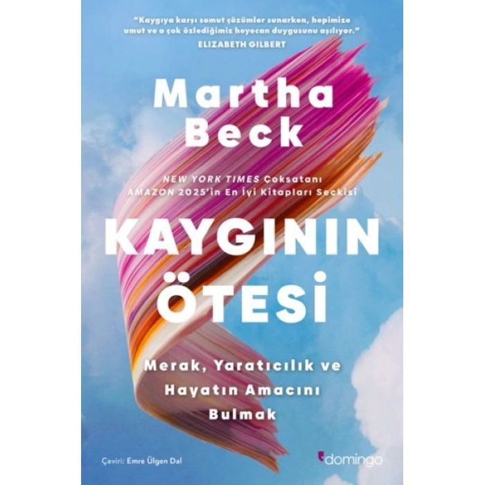Kaygının Ötesi: Merak, Yaratıcılık ve Hayatın Amacını Bulmak