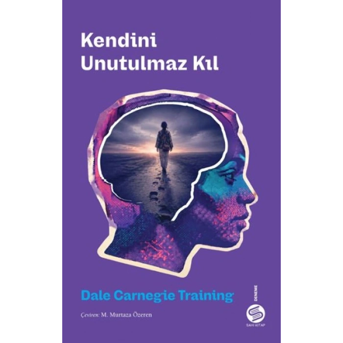 Kendini Unutulmaz Kıl