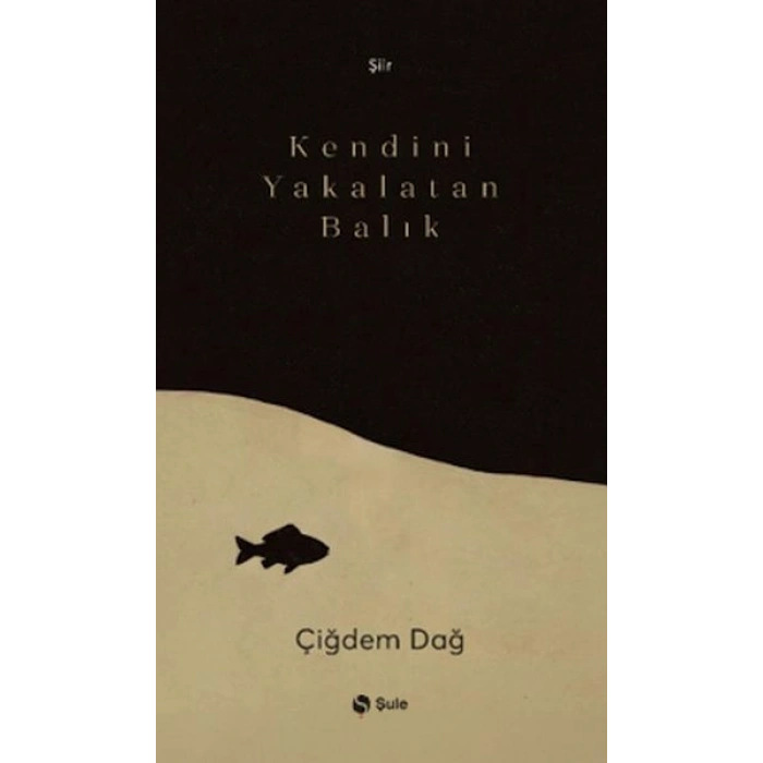 Kendini Yakalatan Balık