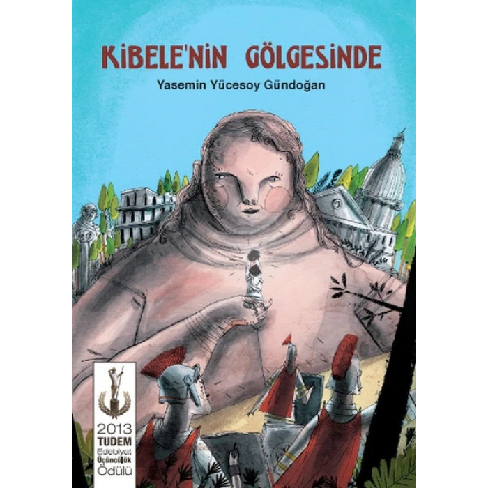 Kibelenin Gölgesinde
