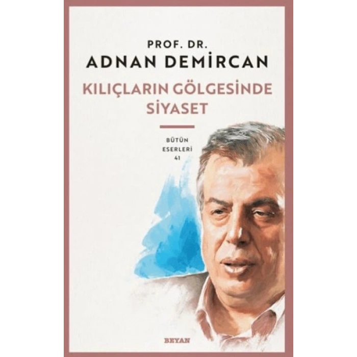 Kılıçların Gölgesinde Siyaset