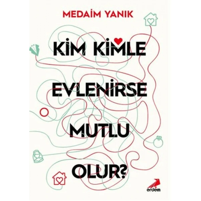 Kim, Kimle Evlenirse Mutlu Olur?