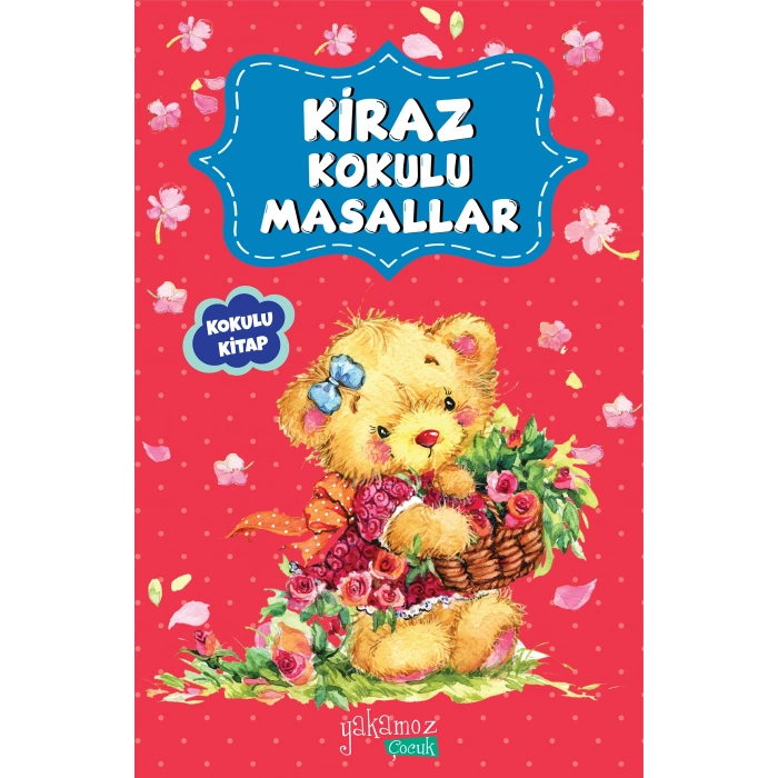 Kiraz Kokulu Masallar