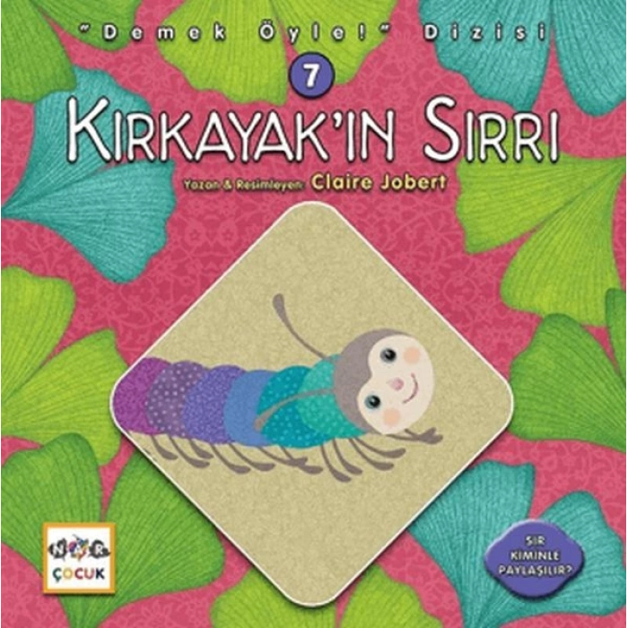 Kırkayak’ın Sırrı - Demek Öyle! Dizisi 7