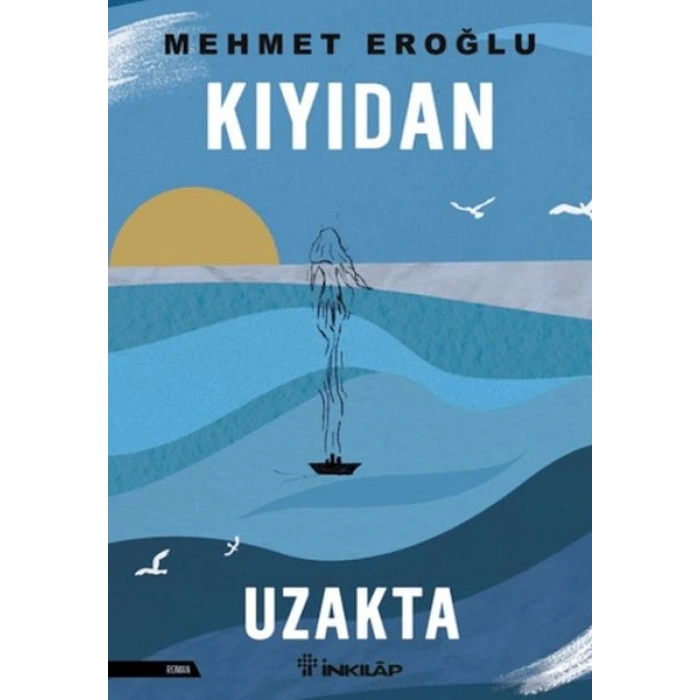 Kıyıdan Uzakta